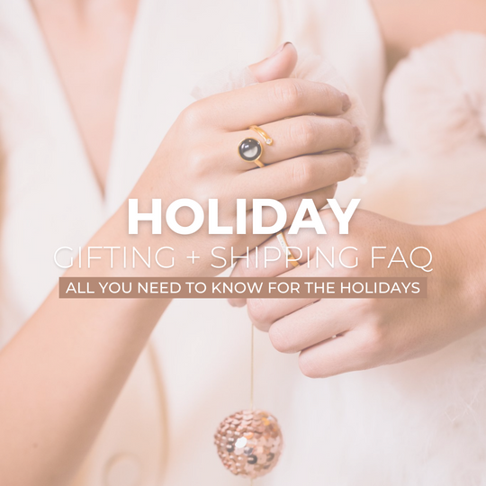 Holiday Gifting + Shipping FAQ