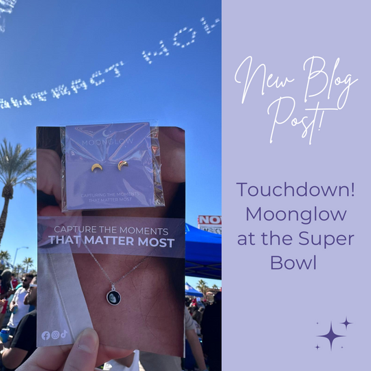 Touchdown! Moonglow  at the Super Bowl