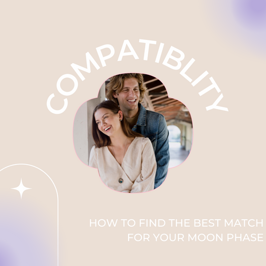 Compatibility: How to Find the Best Match for Your Moon Phase